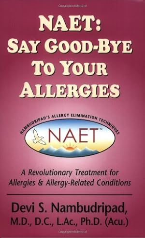 Image du vendeur pour NAET: Say Good-Bye to Your Allergies mis en vente par Pieuler Store