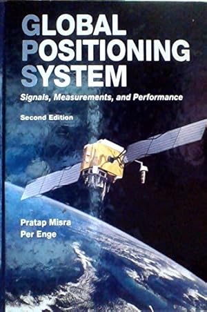 Immagine del venditore per Global Positioning System : Signals, Measurements, and Performance, Second Edition venduto da Pieuler Store