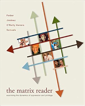 Seller image for The Matrix Reader: Examining the Dynamics of Oppression and Privilege for sale by Pieuler Store