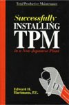 Seller image for Successfully Installing TPM in a Non-Japanese Plant: Total Productive Maintenance for sale by Pieuler Store