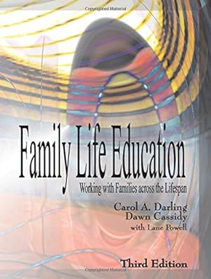 Seller image for Family Life Education: Working with Families across the Lifespan, Third Edition for sale by Pieuler Store