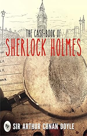 Seller image for The Case-Book Of Sherlock Holmes for sale by Pieuler Store