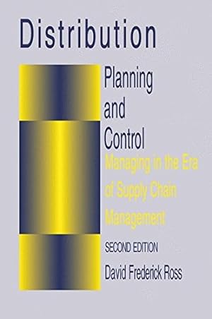Seller image for Distribution Planning and Control: Managing in the Era of Supply Chain Management (Chapman & Hall Materials Management/Logistics Series) for sale by Pieuler Store