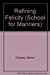 Seller image for Refining Felicity (The School for Manners, Book 1) for sale by Pieuler Store