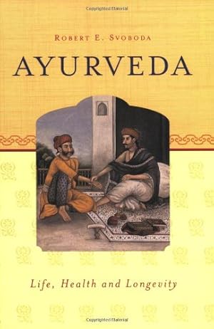 Seller image for Ayurveda: Life, Health, and Longevity: Life, Health & Longevity for sale by Pieuler Store