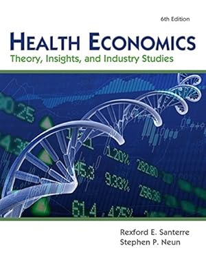 Seller image for Health Economics (with Economic Applications and InfoTrac 2 terms Printed Access Card): Theory, Insights, and Industry Studies (Upper Level Economics Titles) for sale by Pieuler Store