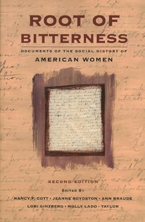 Seller image for Root of Bitterness: Documents of the Social History of American Women for sale by Pieuler Store