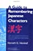 Immagine del venditore per A Guide to Remembering Japanese Characters venduto da Pieuler Store