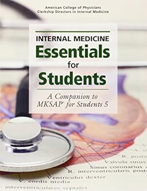 Imagen del vendedor de Internal Medicine Essentials for Students: A Companion to MKSAP? for Students a la venta por Pieuler Store
