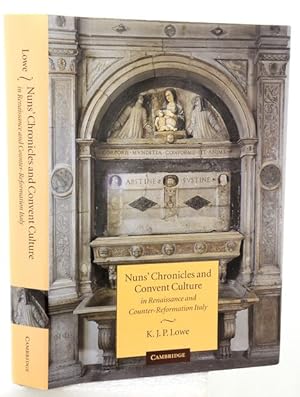 Image du vendeur pour NUNS  CHRONICLES AND CONVENT CULTURE IN RENAISSANCE AND COUNTER-REFORMATION ITALY. mis en vente par Francis Edwards ABA ILAB