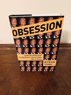 Seller image for Obsession: Inside the Washington Establishment's Never-Ending War on Trump [FIRST EDITION, FIRST PRINTING] for sale by Vero Beach Books