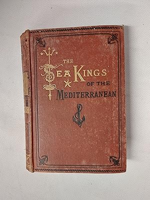 Bild des Verkufers fr The Sea-Kings Of The Mediterranean zum Verkauf von Cambridge Rare Books