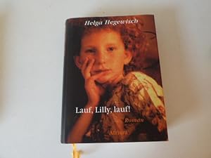 Bild des Verkäufers für Lauf, Lilly, lauf! Roman. Hardcover mit Schutzumschlag zum Verkauf von Deichkieker Bücherkiste