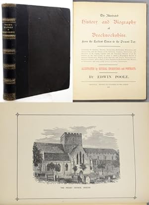 Seller image for THE ILLUSTRATED HISTORY AND BIOGRAPHY OF BRECKNOCKSHIRE From the Earliest times to the Present Day. Containing the General History Antiquities, Sepulchral Monuments and Inscriptions, with the History of the Principal Families, Institutions, and Societies of the County, together with the Parochial History of all the Parishes in the said County, to which is added a Biographical Record of Eminent Inhabitants, History of the Borough and County Parliamentary Representatives, with a Roll of High Sheriffs to the Present Time, Mayors of Brecknock, and many useful Tables of County information for sale by Francis Edwards ABA ILAB