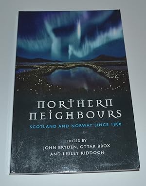 Imagen del vendedor de Northern Neighbours: Scotland and Norway Since 1800 a la venta por Bibliomadness