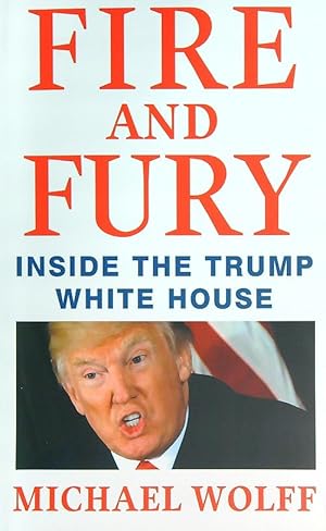Imagen del vendedor de Fire and Fury: Inside the Trump White House a la venta por Librodifaccia