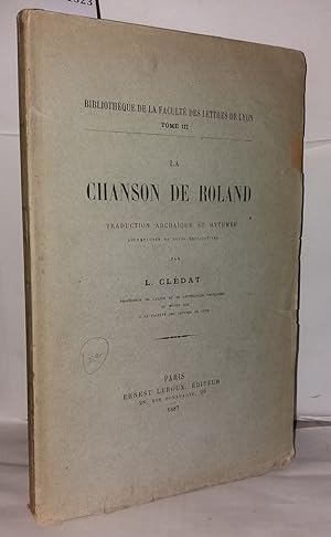 Seller image for La chanson de Roland Traduction archque et rhytme accompagne de notes explicatives for sale by Librairie Albert-Etienne