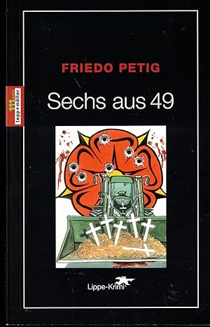 Seller image for Sechs aus 49. Lippe-Krimi for sale by Paderbuch e.Kfm. Inh. Ralf R. Eichmann