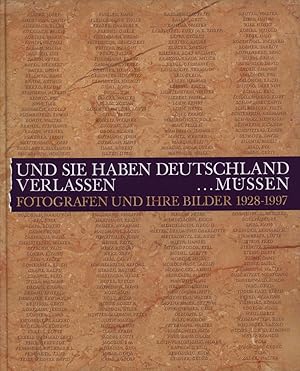 Seller image for Und sie haben Deutschland verlassen.mssen. Fotografen und ihre Bilder 1928-1997. for sale by Antiquariat Lenzen