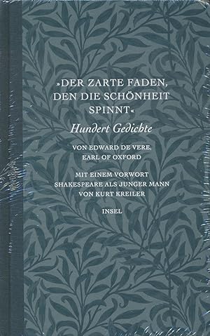 "Der zarte Faden, den die Schönheit spinnt". Hundert Gedichte. Englisch und deutsch. Aufgefunden,...