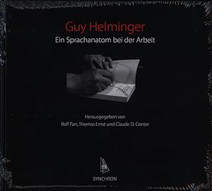Seller image for Guy Helminger. Ein Sprachanatom bei der Arbeit. Herausgegeben von Rolf Pfarr, Thomas Ernst und Claude D. Conter. for sale by Antiquariat Lenzen