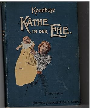 Seller image for Komtesse Kthe in der Ehe for sale by Bcherpanorama Zwickau- Planitz