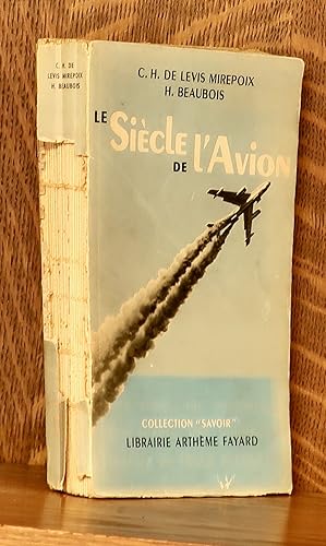 Image du vendeur pour LE SIECLE DE L'AVION mis en vente par Andre Strong Bookseller