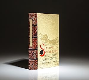 Seller image for Shadows of the Sun; The Diaries of Harry Crosby. Edited by Edward Germain for sale by The First Edition Rare Books, LLC