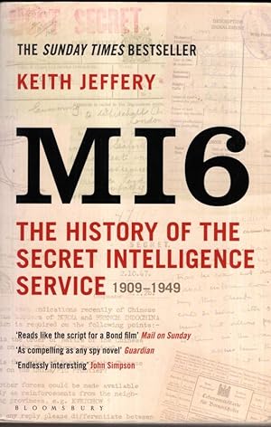 Immagine del venditore per MI6 : The History of the Secret Intelligence Service 1909-1949 venduto da High Street Books