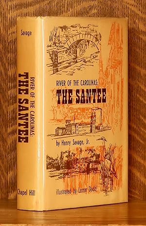 Seller image for RIVER OF THE CAROLINAS: THE SANTEE [RIVERS OF AMERICA SERIES] SIGNED BY AUTHOR for sale by Andre Strong Bookseller