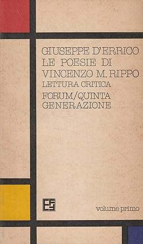 Le poesie di Vincenzo M. Rippo: lettura critica (volume primo)