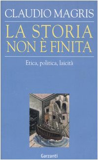 Seller image for La storia non finita. Etica, politica, laicit for sale by WeBuyBooks