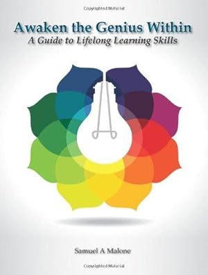 Bild des Verkufers fr Awaken the Genius Within: A Guide to Lifelong Learning Skills zum Verkauf von WeBuyBooks