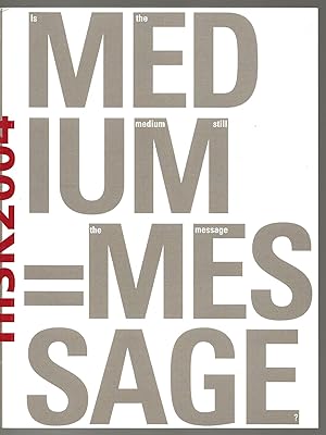 Immagine del venditore per Medium = Message. Is the medium still the message? - HISK 2004 venduto da The land of Nod - art & books