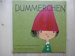 Dummerchen. Illustrationen von Zdzislaw Witwicki. (Deutsche Verse von Irina Korschunow).