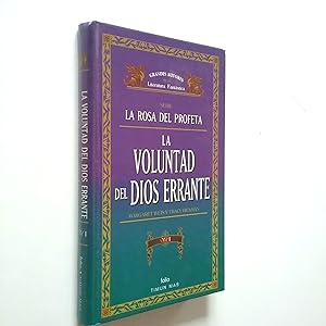 Seller image for La voluntad del dios errante. Vol. I (La rosa del profeta) for sale by MAUTALOS LIBRERA
