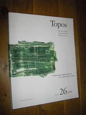 Topos. European Landscape Magazine. # 26, March 1999: Internationale Bauausstellung Emscher Park ...