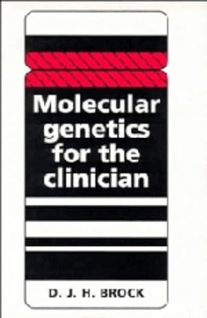 Bild des Verkufers fr Molecular Genetics for the Clinician zum Verkauf von WeBuyBooks