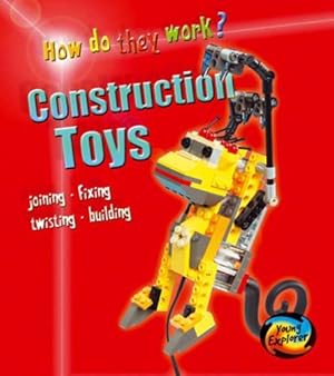 Imagen del vendedor de Construction Toys (Young Explorer: How Do They Work?) a la venta por WeBuyBooks