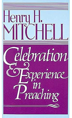 Image du vendeur pour Celebration and Experience in Preaching mis en vente par WeBuyBooks