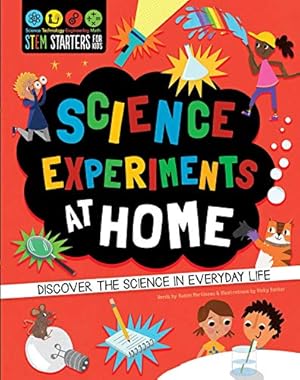 Bild des Verkufers fr STEM Starters for Kids Science Experiments at Home: Discover the Science in Everyday Life zum Verkauf von WeBuyBooks