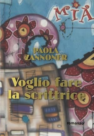 Seller image for Voglio fare la scrittrice for sale by WeBuyBooks