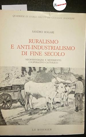 Rogari Sandro, Ruralismo e anti-industrialismo di fine secolo, Le Monnier, 1984