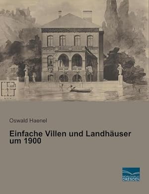 Seller image for Einfache Villen und Landhuser um 1900 for sale by BuchWeltWeit Ludwig Meier e.K.