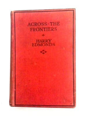 Image du vendeur pour Across the Frontiers mis en vente par World of Rare Books