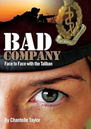 Seller image for Bad Company: Face to Face with the Taliban for sale by WeBuyBooks