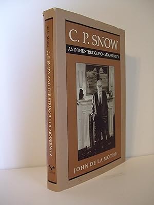 Bild des Verkufers fr C. P. Snow and the Struggle of Modernity zum Verkauf von Lily of the Valley Books