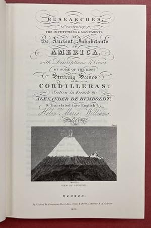 Seller image for Researches concerning the institutions & monuments of the ancient inhabitants of America : with descriptions & views of some of the most striking scenes in the Cordilleras! Volume I + Volume II [ in one book ] for sale by Frans Melk Antiquariaat