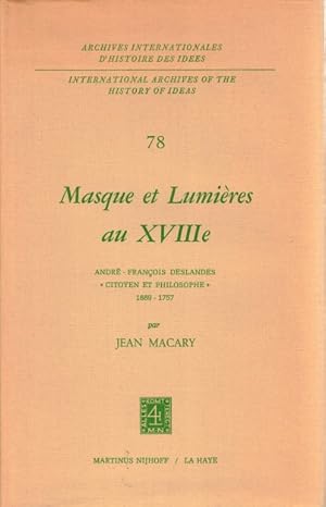 Seller image for Masque et lumieres au XVIIIe: Andre-Francois Deslandes, "citoyen et philosophe," 1689-1757 for sale by LEFT COAST BOOKS