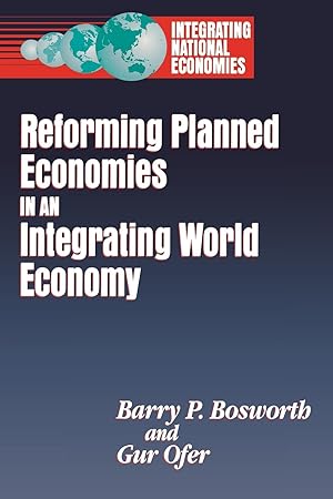 Image du vendeur pour Reforming Planned Economies in an Integrating World Economy mis en vente par moluna